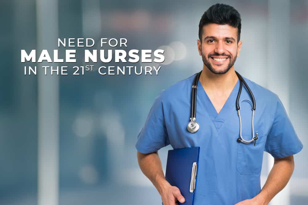 THE NEED FOR MALE NURSES IN THE 21ST CENTURY