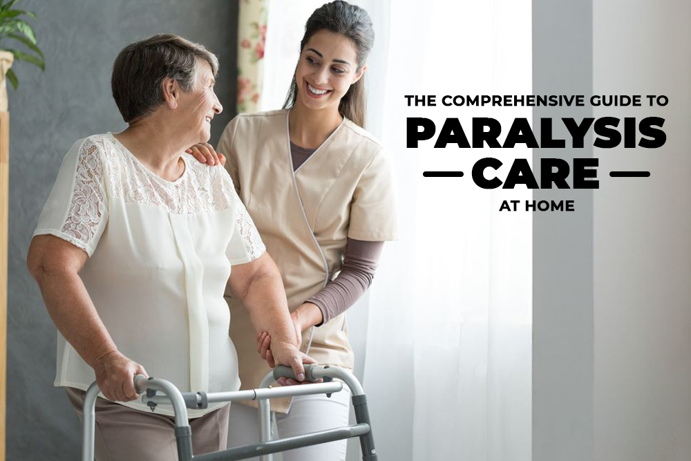 Comprehensive Guide to Paralysis Care at Home