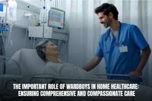 Wardboy in Home Healthcare
